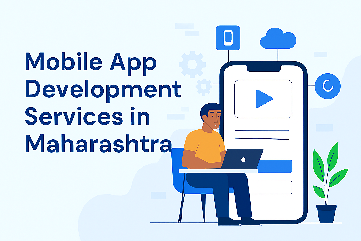 Mobile App Development Services In Maharashtra